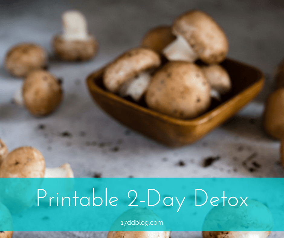 2 Day Post Holiday Detox With Meal Plan My 17 Day Diet Blog