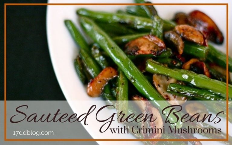 Yummy Sauteed Green Beans with Crimini Mushrooms are a perfectly, delicious alternative for creamy casseroles