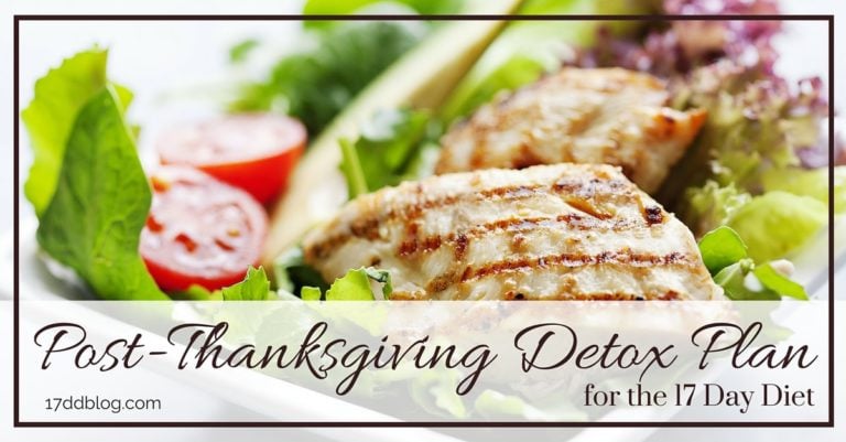 Did you eat too much during the holiday? No fear! Here's a Post-Thanksgiving Detox Plan for the 17 Day Diet