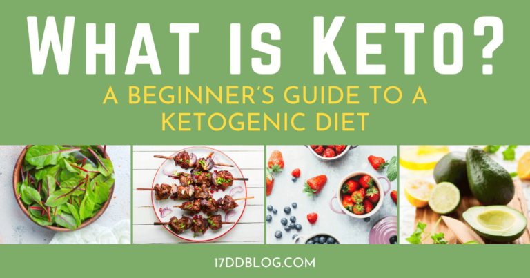 What is Keto? Ketogenic Diet for Beginners | My 17 Day Diet Blog